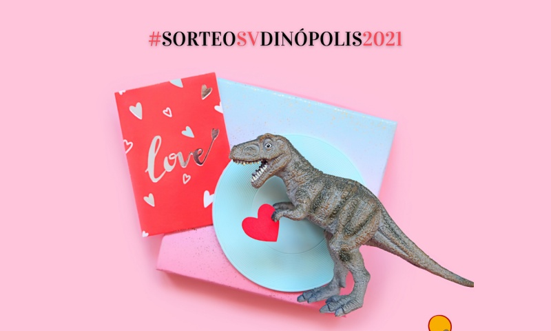 Sorteo Dinópolis San Valentín 2021
